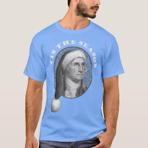 George Washington Christmas Santa Hat Tis The Seas T-Shirt