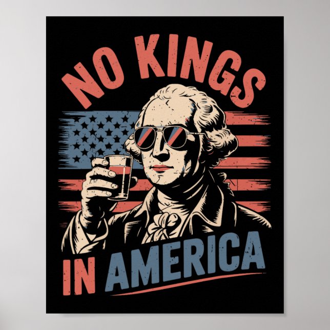 George Washington Drinking Funny No Kings America  Poster (Front)