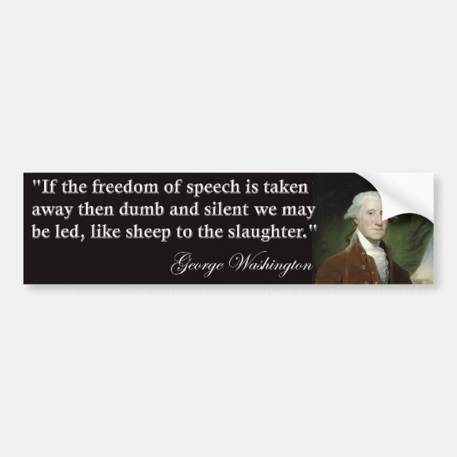 George Washington Freedom of Speech Quote Bumper Sticker (Front)