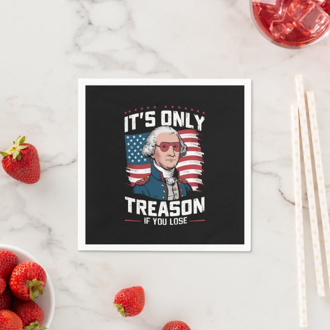 George Washington i't Only Treason If You Lose Napkin (Insitu)
