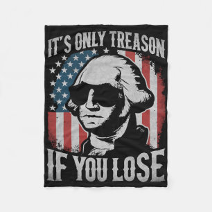 George Washington It's Only Treason If You Lose 4t Fleece Blanket