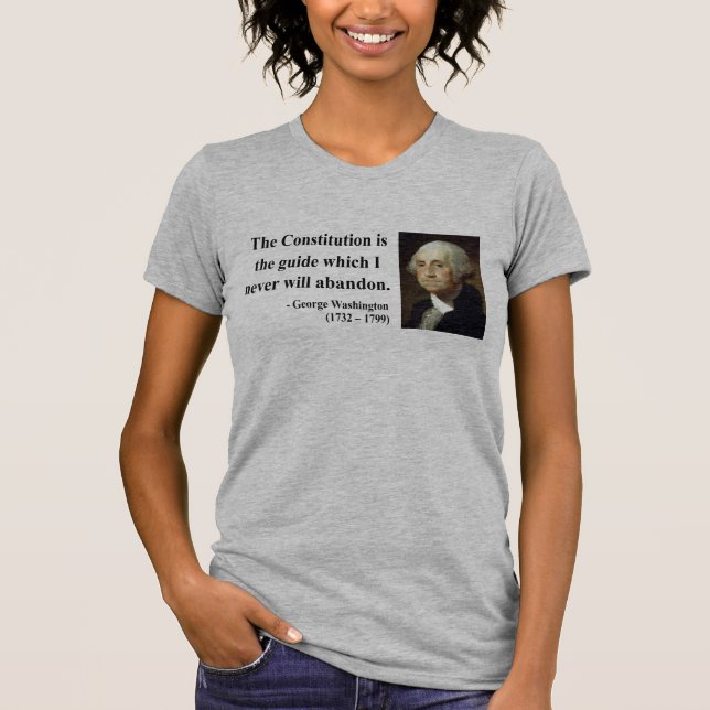 George Washington Quote 4b T-Shirt (Front)