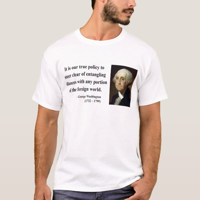 George Washington Quote 5b T-Shirt (Front)