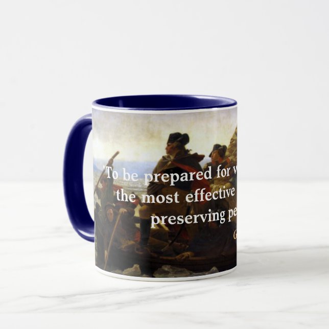 George Washington Quote on War and Peace  Mug (Front Left)