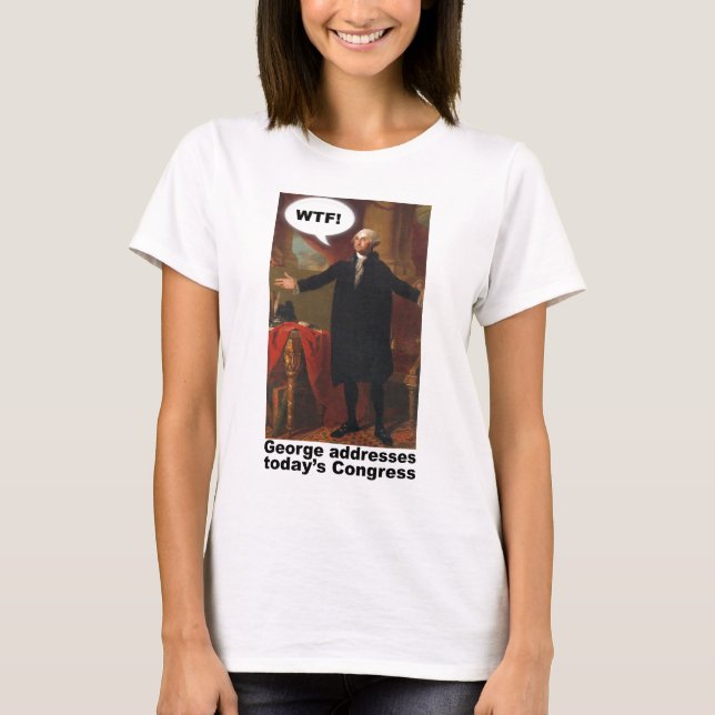 George Washington WTF(with caption) Women's Shirt (Front)