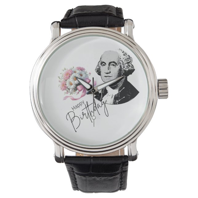 George Washington's birthday Watch (Front)