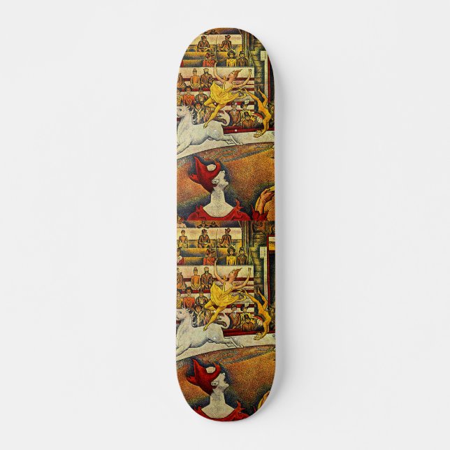 Georges Seurat's The Circus (1891) Skateboard (Front)