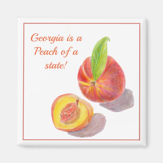 Georgia Is A Peach Of A State Peach Magnet (Front)