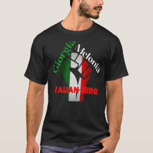 Georgia Meloni Italian Hero T-Shirt