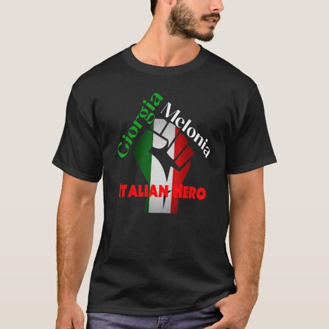 Georgia Meloni Italian Hero T-Shirt (Front)