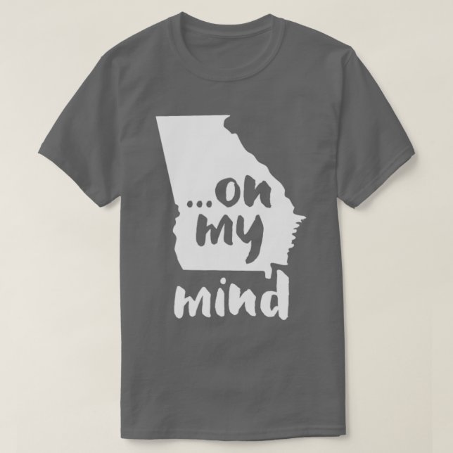 Georgia On My Mind State Outline  T-Shirt (Design Front)