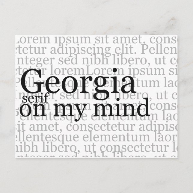 Georgia Serif On My Mind Postcard (Front)