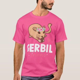 Gerbil Mum Gerbil Lover Gerbil Girl Gerbils T-Shirt