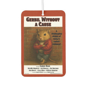 Gerbil Without a Cause Movie Parody Car Air Freshener