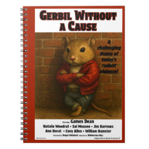Gerbil Without a Cause Parody Notebook