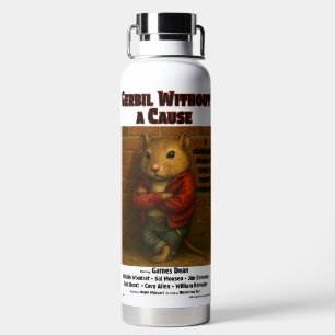 Gerbil Without a Cause Parody Water Bottle