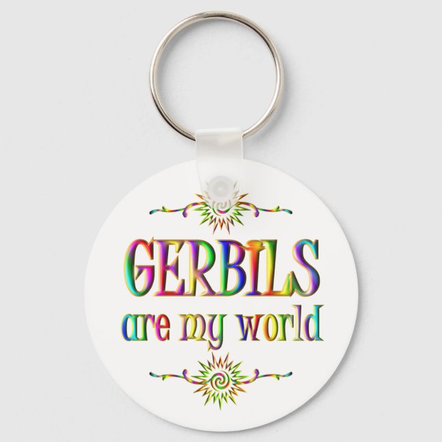 GERBILS are my world Key Ring (Front)