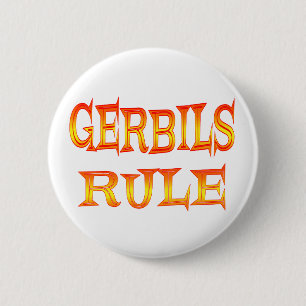 Gerbils Rule 6 Cm Round Badge