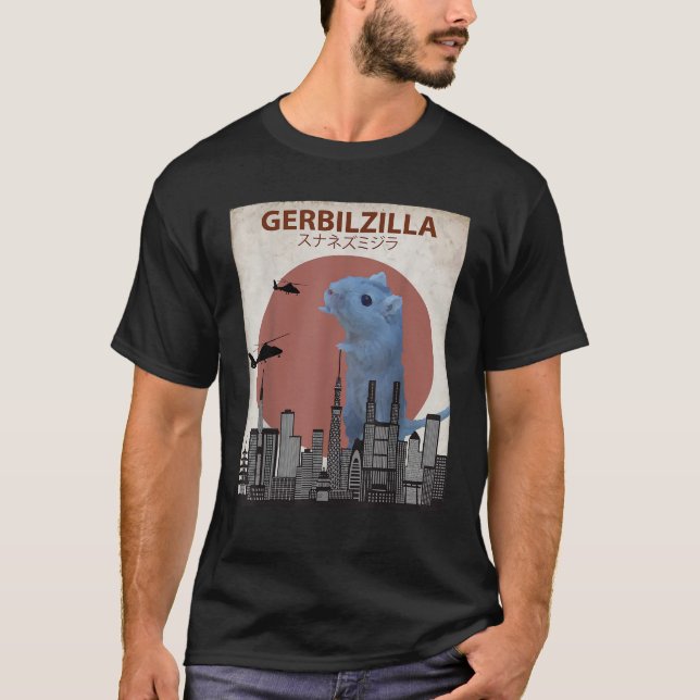 Gerbilzilla Funny Gerbil Gift for Gerbil Lovers T-Shirt (Front)