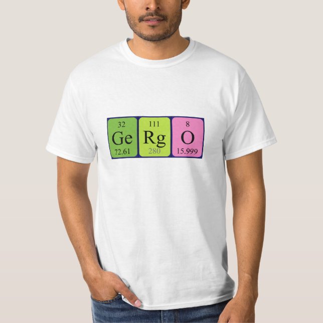 Gergö periodic table name shirt (Front)