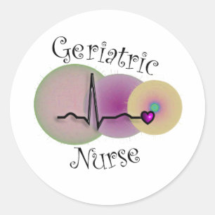 Geriatric Nurse Gifts Classic Round Sticker