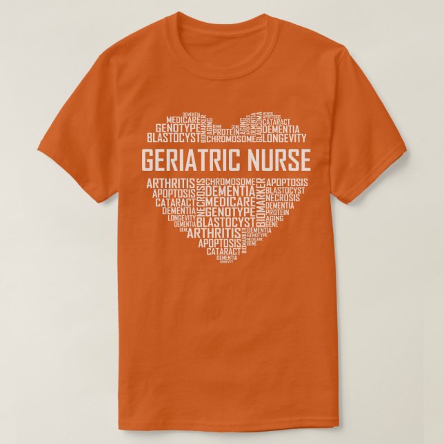 Geriatric Nurse Heart T-Shirt (Design Front)