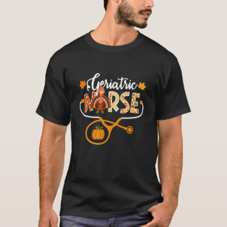 Geriatric Nurse Turkey Stethoscope Pumpkin Thanksg T-Shirt