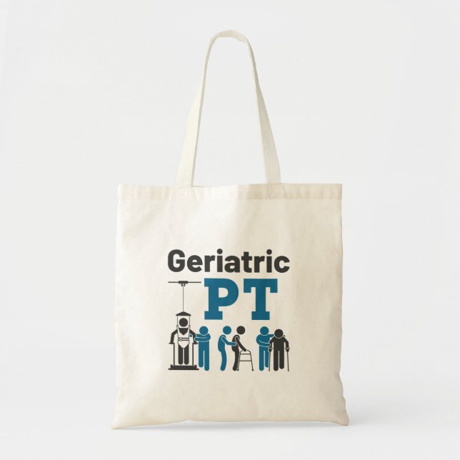 Geriatric PT Physical Therapist Therapy Tote Bag (Front)