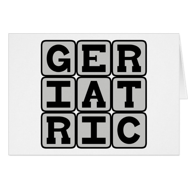 Geriatric, Relating to Old People (Front Horizontal)