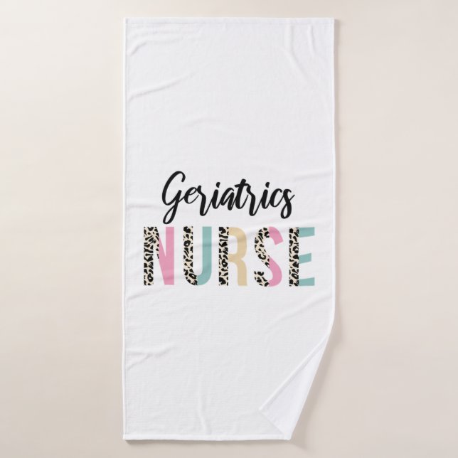 Geriatrics Nurse Cute Leopard Design - Funny Gift  Bath Towel (Bath Towel)