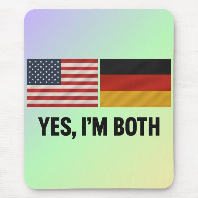 German American Yes Im Both - Germany USA Citizen Mouse Pad (Front)