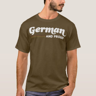 GERMAN AND PROUD Retro Typography Design T-Shirt