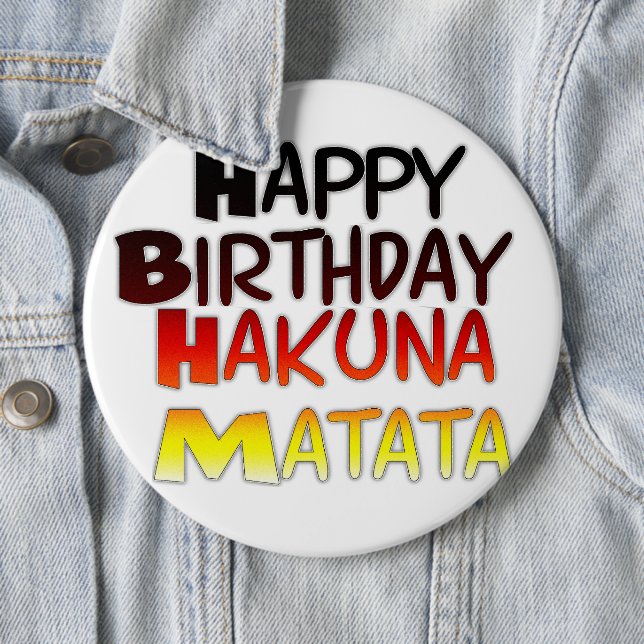 German Birthday Hakuna Matata Art Print 6 Cm Round Badge (In Situ)