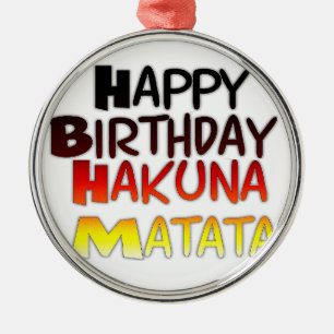 German Birthday Hakuna Matata Art Print Metal Tree Decoration
