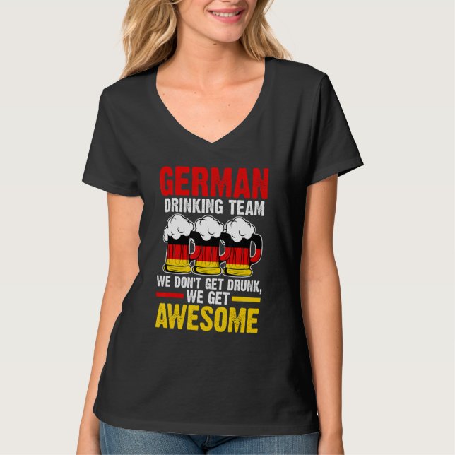 German drinking team we get Germany drinking team  T-Shirt (Front)
