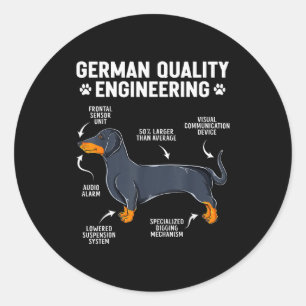 German Engineering Dachshund Lover Funny Doxie Dog Classic Round Sticker