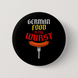 German Food Is The Wurst. Funny Easy Costume Premi 6 Cm Round Badge