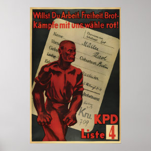 German KPD Poster If you want work, freedom