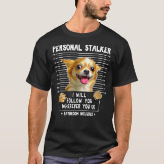 German Owner Puppy I Will Follow You Dog Personal T-Shirt