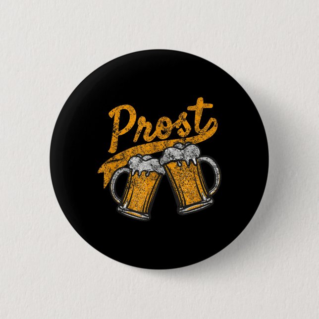 German Prost Cheers Beer Drinking 6 Cm Round Badge (Front)