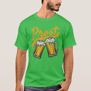 German Prost Cheers Beer Drinking  distressed desi T-Shirt
