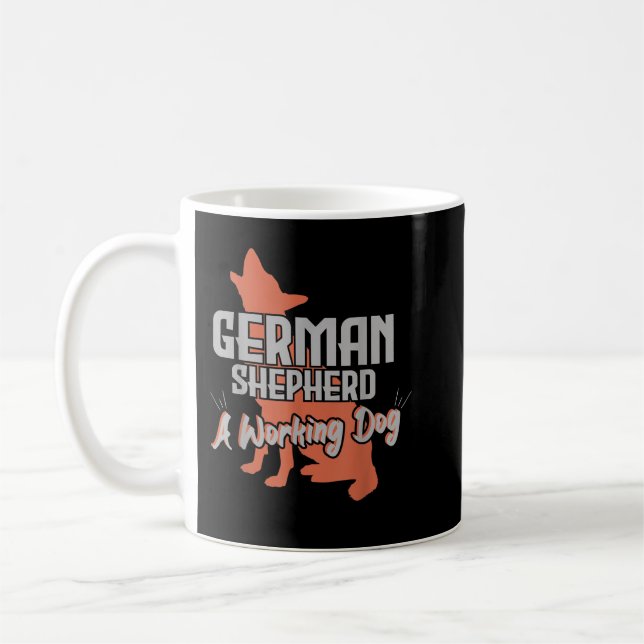 German Shepherd A Working Dog Dog Lovers Coffee Mug (Left)