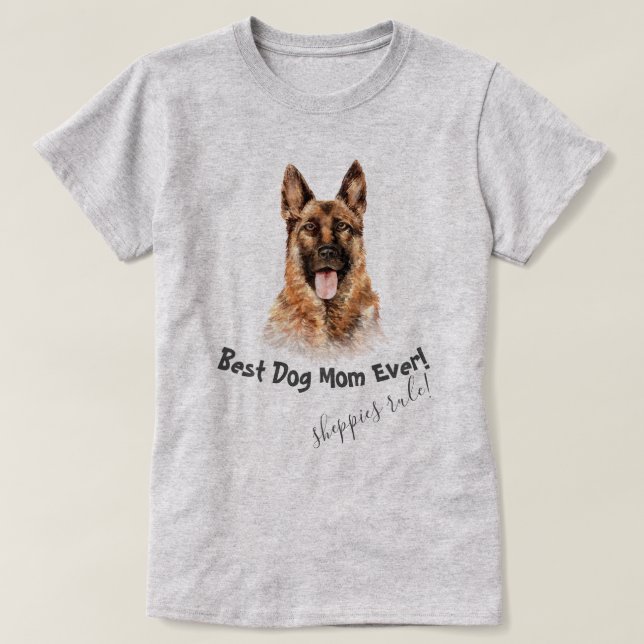 German Shepherd Best Dog Mum Ever T-Shirt (Design Front)