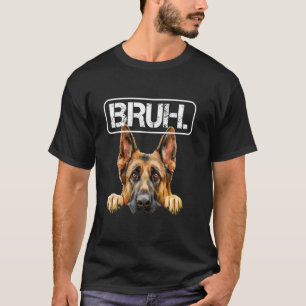 German Shepherd Bruh Funny Dog Lover T-Shirt
