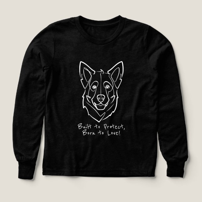 German Shepherd, Built to Protect, Born to Love! (Design Front)