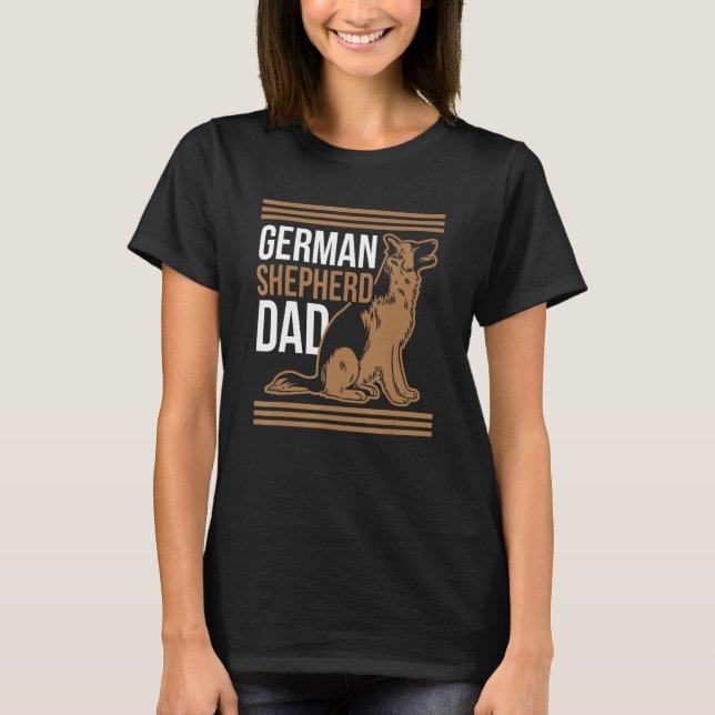 German Shepherd Dad Pet German Sheperd Dog Cute  F T-Shirt (Front)