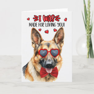 German Shepherd Dog Made for Loving You Valentine Holiday Card