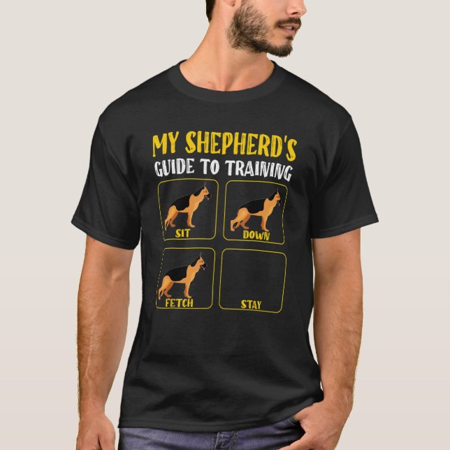 german shepherd dog training guide shepherd mum da T-Shirt (Front)