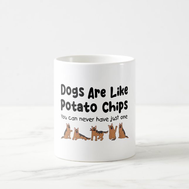 German Shepherd Dogs Are Like Potato K9 Lovers Coffee Mug (Center)