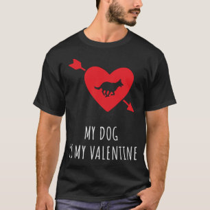 German Shepherd Dogs Valentines Day My dog â€‹â€‹i T-Shirt